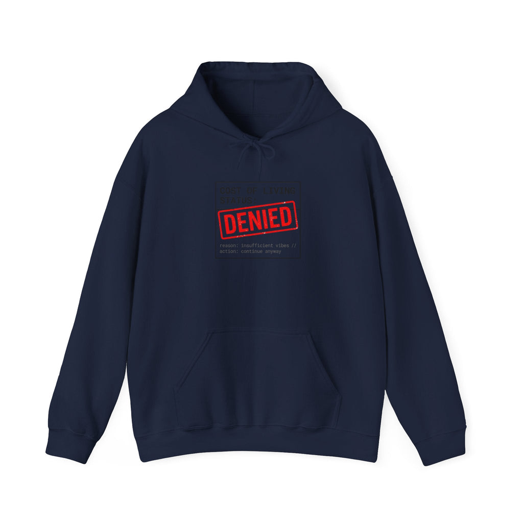 Cost of Living: DENIED Hoodie | budget humor, receipt aesthetic