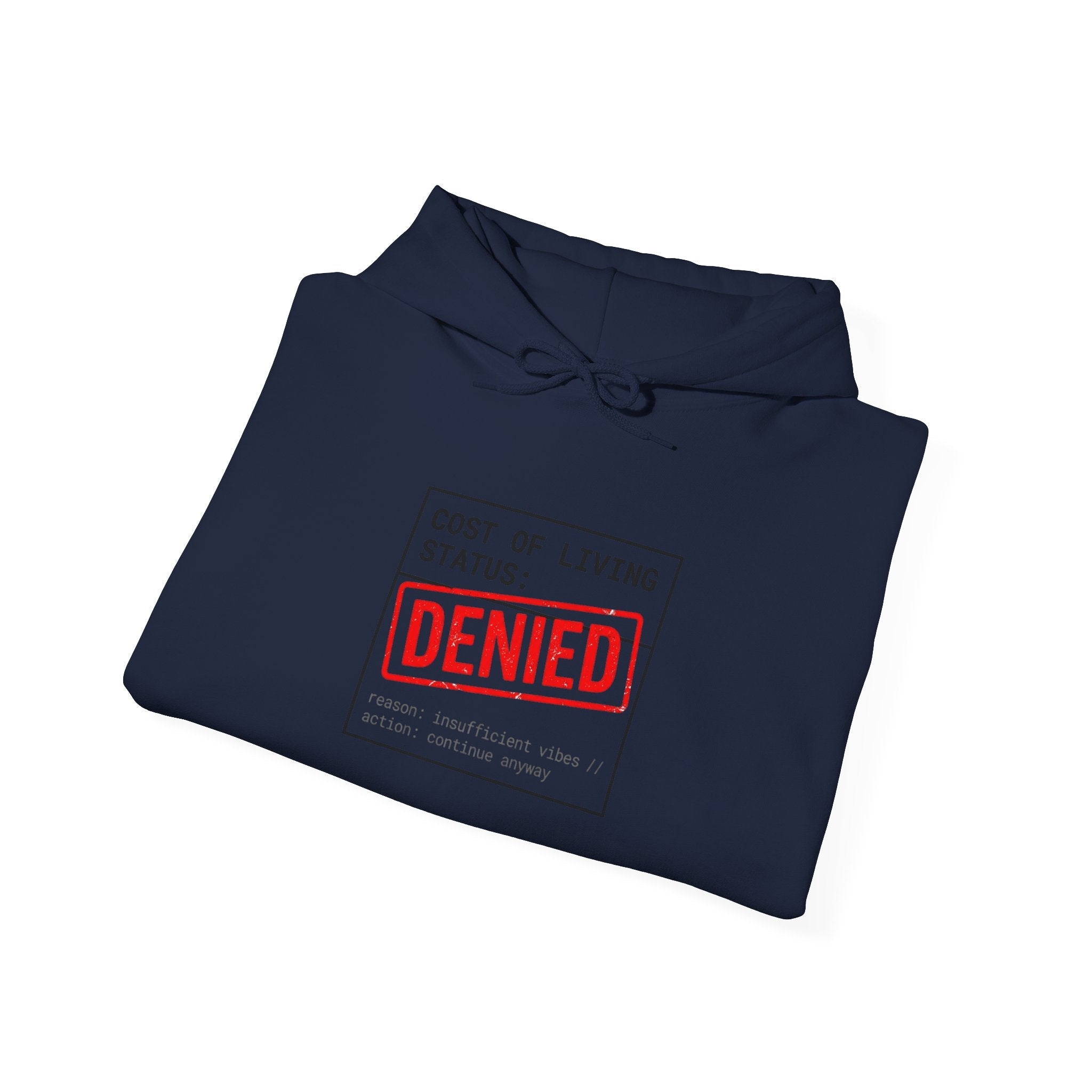 Cost of Living: DENIED Hoodie | budget humor, receipt aesthetic